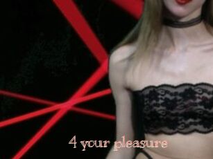 4_your_pleasure