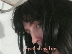 April_show_her