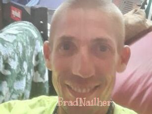 BradNailher