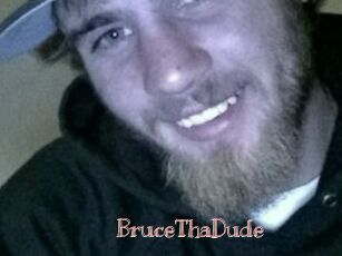 BruceThaDude