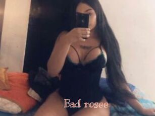 Bad_rosee