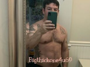 Bigthickone4u69