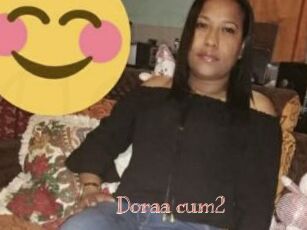 Doraa_cum2