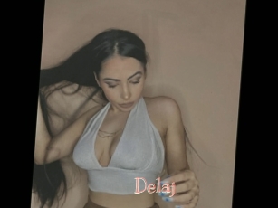 Delaj