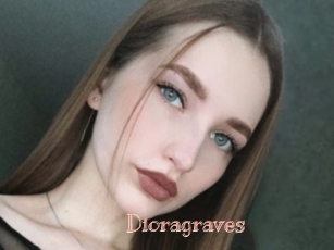 Dioragraves