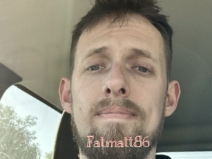 Fatmatt86