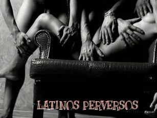 LATINOS_PERVERSOS