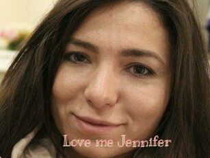 Love_me_Jennifer