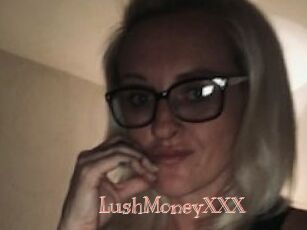 LushMoneyXXX