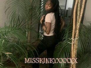 MISSKINKYXXXXX