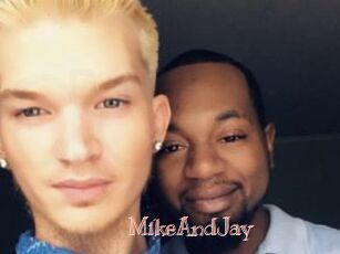 MikeAndJay