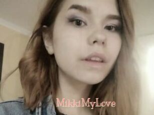 MikkiMyLove