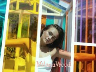 MilanaWood