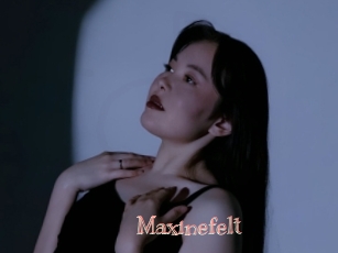 Maxinefelt