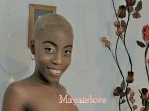 Mayaislove