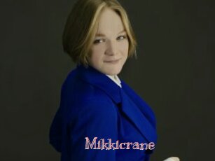 Mikkicrane