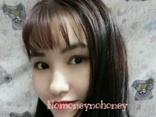 Nomoneynohoney