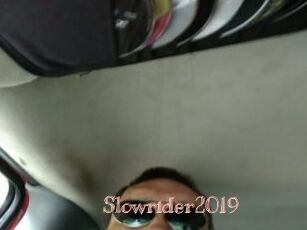 Slowrider2019