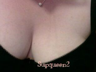 Supqueen2