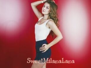 SweetMilanaLana