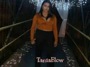 TaniaBlow