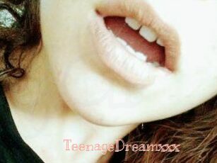 TeenageDreamxxx