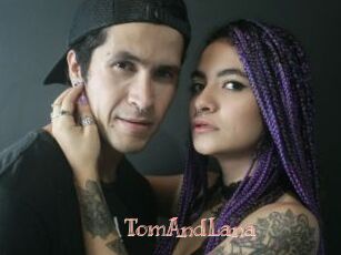 TomAndLana