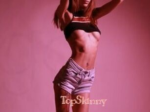 TopSkinny