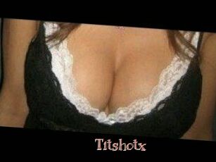 Titshotx