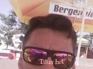 Titus_hot