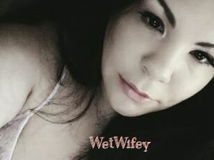 WetWifey