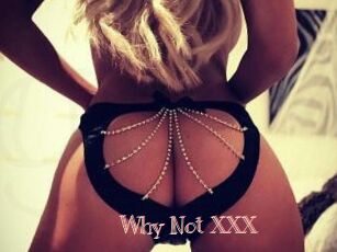 Why_Not_XXX