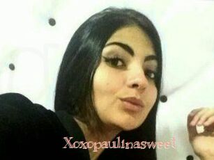 Xoxopaulinasweet